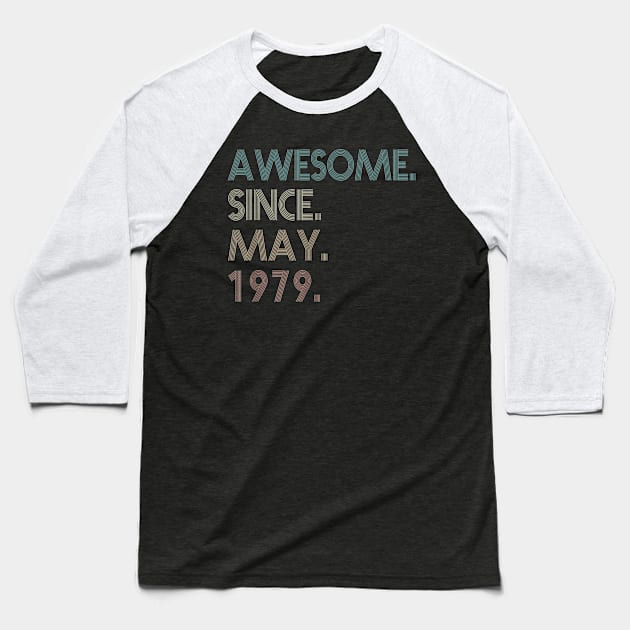 41th Birthday gift 41 Years Old Awesome Since May 1979 Baseball T-Shirt by bummersempre66